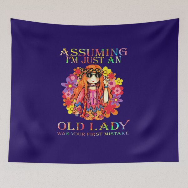 Item preview, Assuming I’m just an old lady was your first mistake  designed and sold by amethystdesign.
