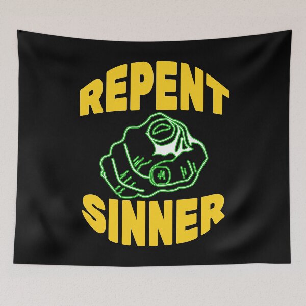 Item preview, Repent Sinner designed and sold by DiscoBoogie.