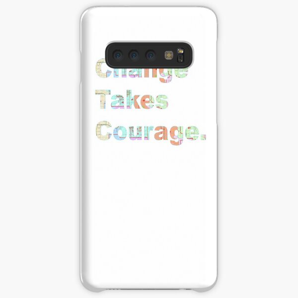 Change Takes Courage Samsung Galaxy Snap Case