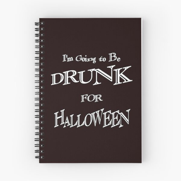 Item preview, I'm Going to be Drunk for Halloween designed and sold by StudioN.