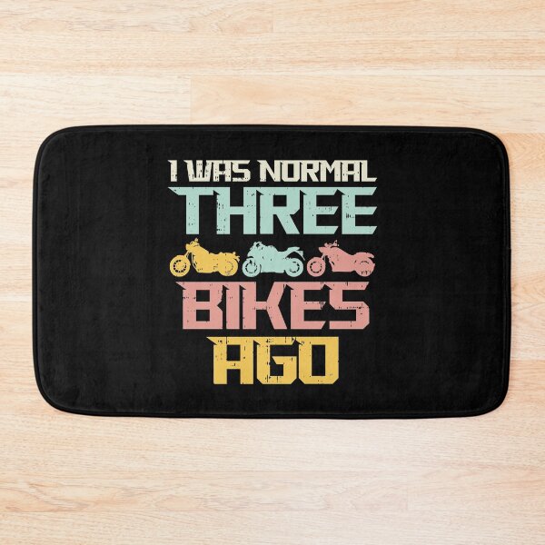 Item preview, Motorcycle I Was Normal 3 Bikes Ago designed and sold by Betsytiptoe.