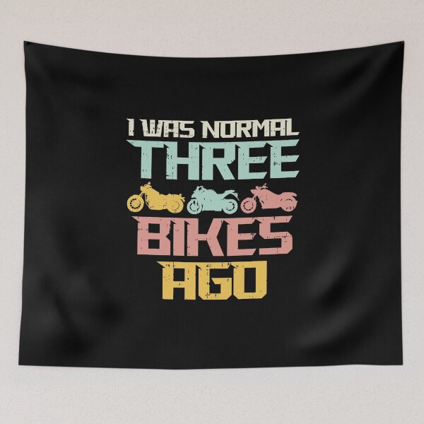 Item preview, Motorcycle I Was Normal 3 Bikes Ago designed and sold by Betsytiptoe.