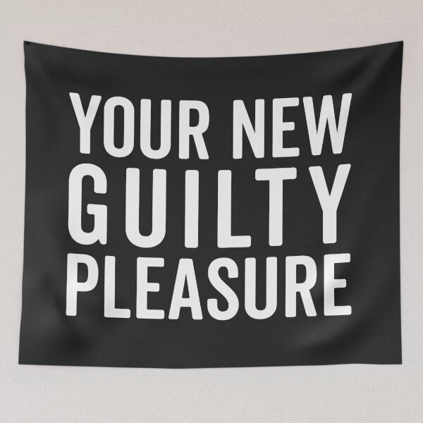 Item preview, New Guilty Pleasure Funny Quote designed and sold by quarantine81.