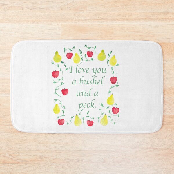 Item preview, I love you a bushel and a peck. designed and sold by A2Gretchen.