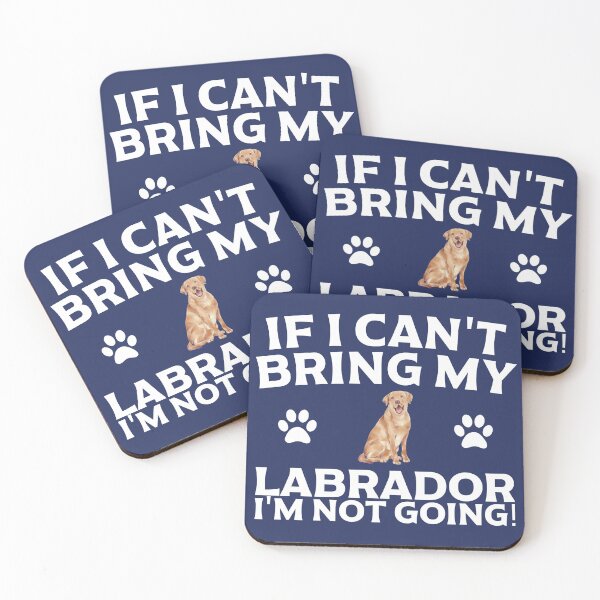Item preview, If I Can't Bring My Labrador I'm Not Going T Shirt designed and sold by Dan66.