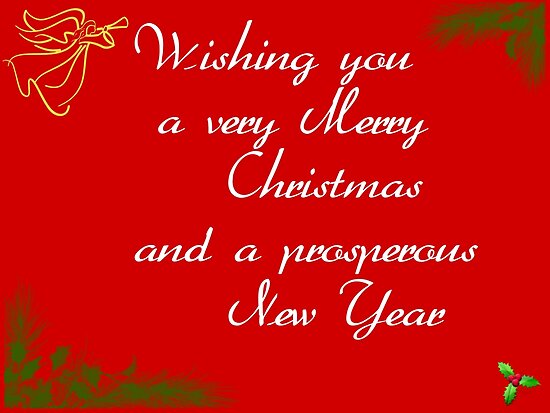 "wishing you a very merry Christmas and prsoperous new 