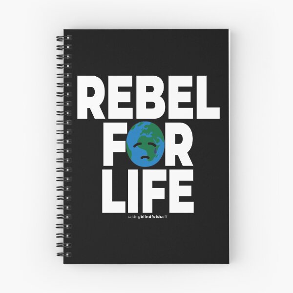 Item preview, REBEL FOR LIFE - Climate Activist Graphics #takingblindfoldsoff 43 designed and sold by blindfoldsoff.
