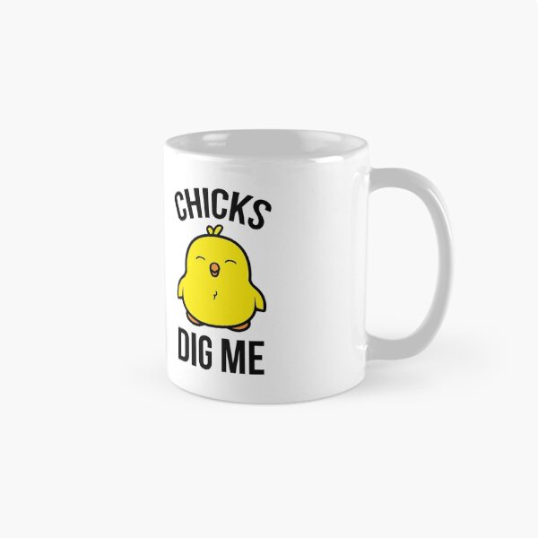 Item preview, Chicks Dig Me designed and sold by AmazingVision.