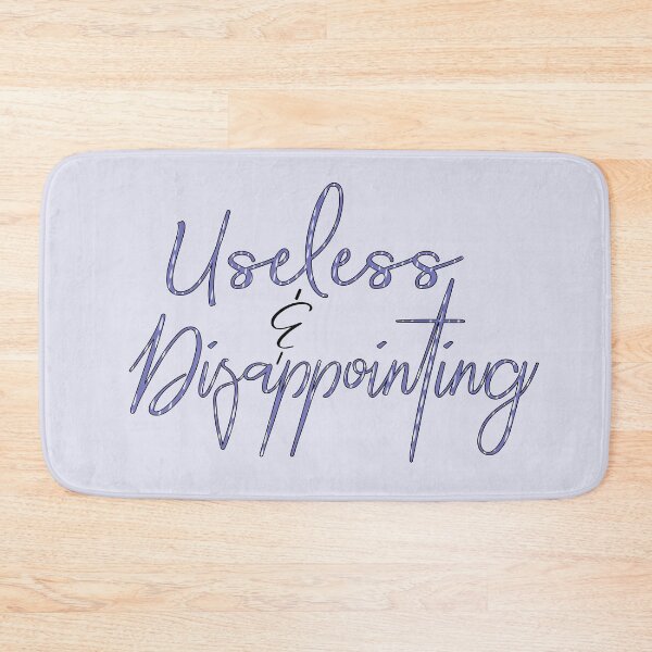 Item preview, Useless and Disappointing  designed and sold by laurynmadere.