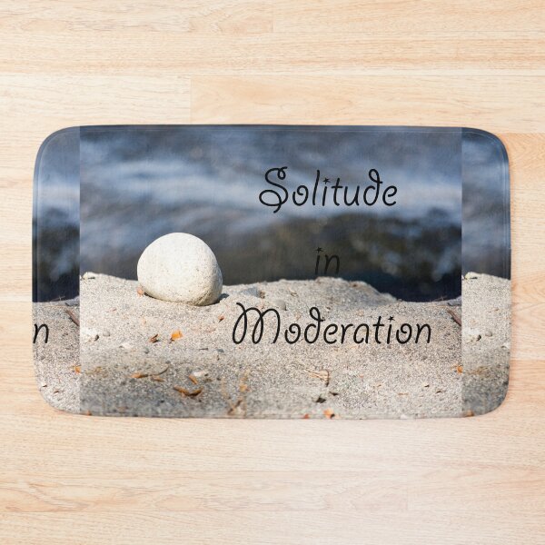 Item preview, Solitude in Moderation designed and sold by MoreGoodArt.