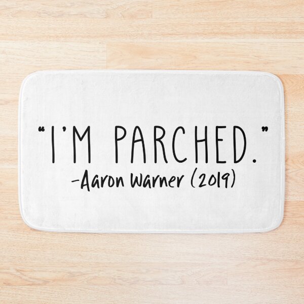 Item preview, Im parched. designed and sold by laurynmadere.