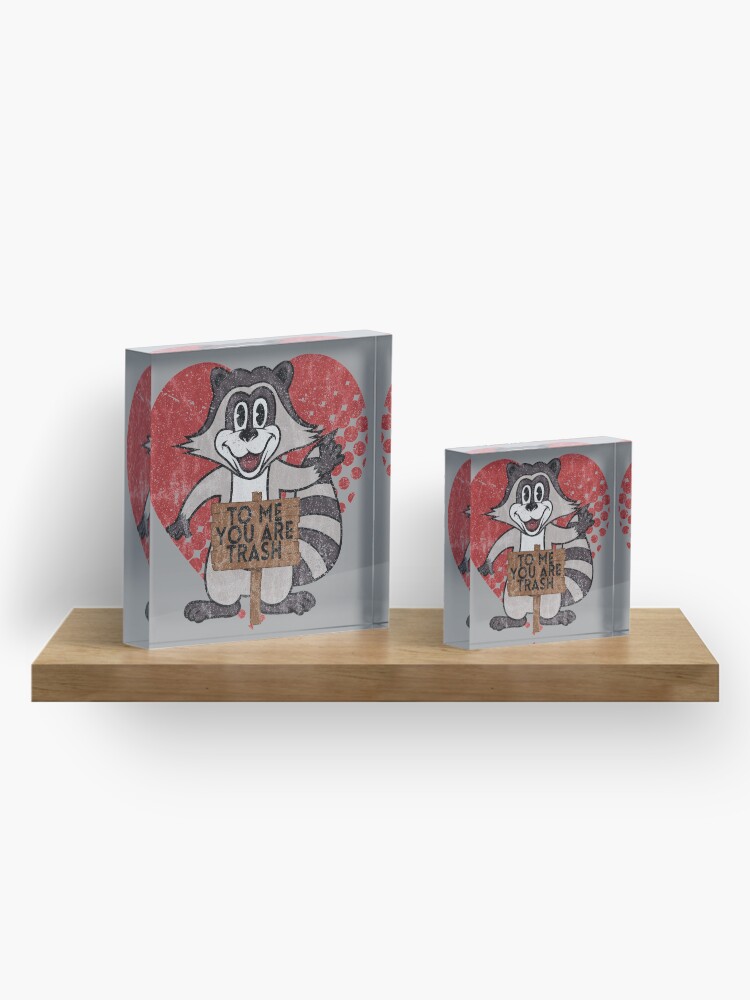 Alternate view of Trash Panda Raccoon To Me You Are Trash Fun Sarcastic Love Heart Racoon Acrylic Block