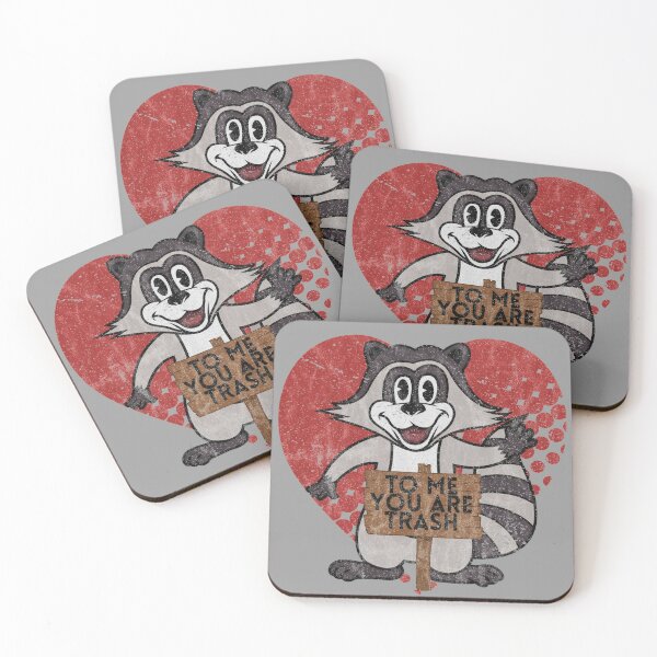 Trash Panda Raccoon To Me You Are Trash Fun Sarcastic Love Heart Racoon Coasters (Set of 4)