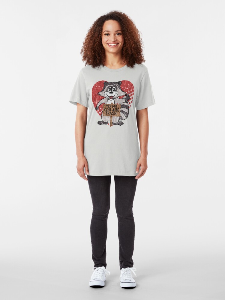 Alternate view of Trash Panda Raccoon To Me You Are Trash Fun Sarcastic Love Heart Racoon Slim Fit T-Shirt