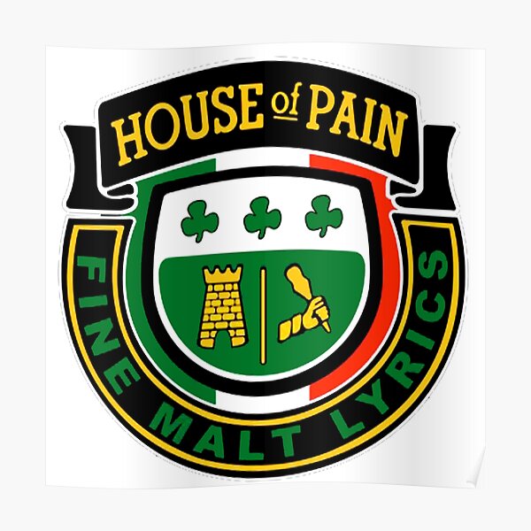 House of Pain - Fine Malt Lyrics Poster