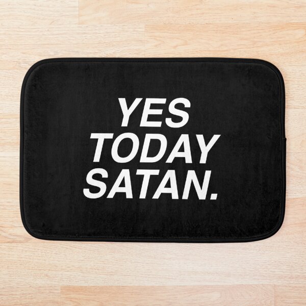 Yes Today Satan Bath Mat