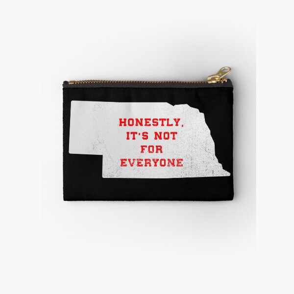 Item preview, Honestly, it's not for everyone. . . Nebraska slogan - Nebraska sticker - Nebraska mug designed and sold by smooshfaceutd.