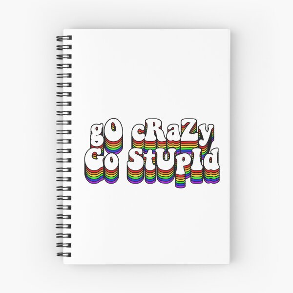 Item preview, go crazy go stupid designed and sold by Leila Sayan.