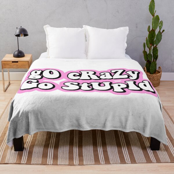 Item preview, go crazy go stupid designed and sold by Leila Sayan.