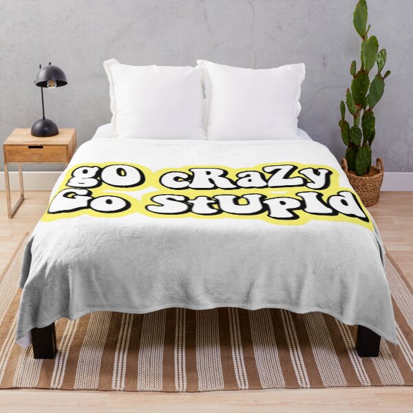 Item preview, go crazy go stupid designed and sold by Leila Sayan.