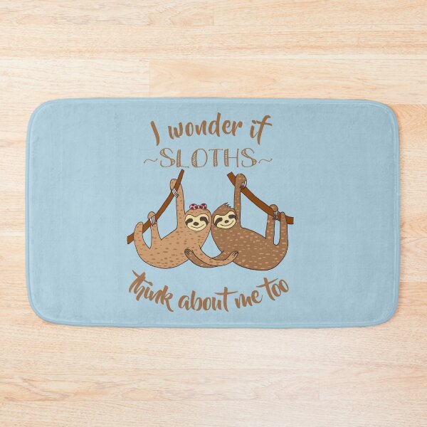 Item preview, I Wonder if Sloths Think About Me Too designed and sold by kiwi91.