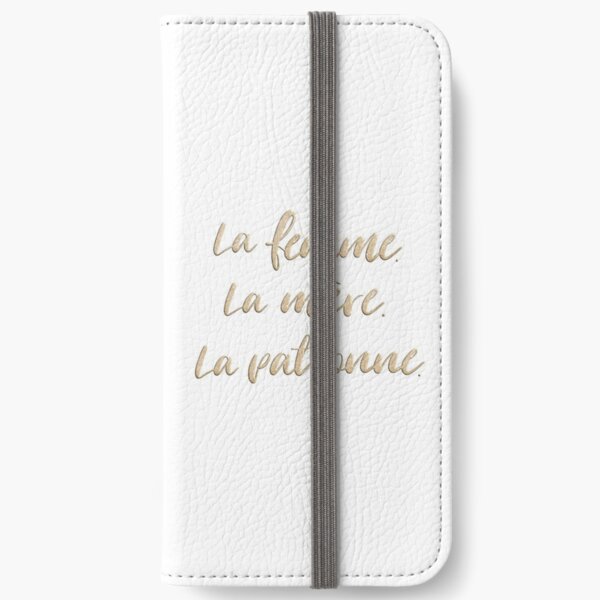 La femme. La mère. La patronne. iPhone Wallet