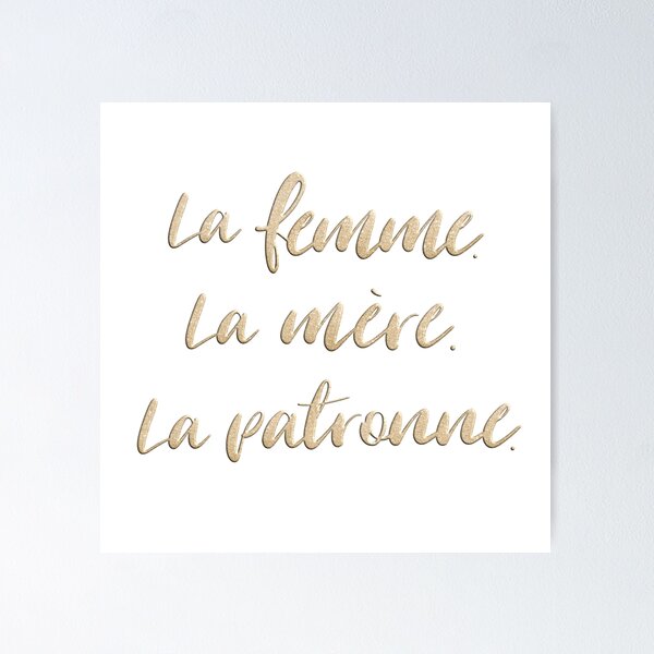 La femme. La mère. La patronne. Poster