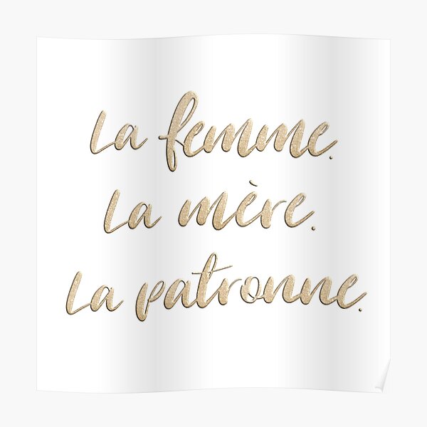 La femme. La mère. La patronne. Poster