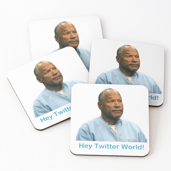Item preview, OJ Simpson Hey Twitter World! Meme designed and sold by michaelcooneyan.