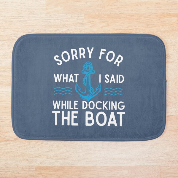 Item preview, Sorry for what I said while docking the boat hilarious sailing boating lover gifts designed and sold by alenaz.