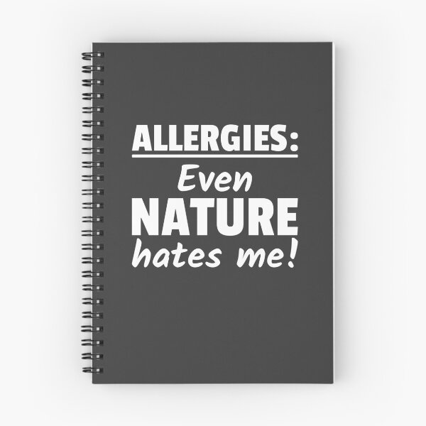 Item preview, Allergies Even Natures Hates me Allergic designed and sold by Team150Designz.