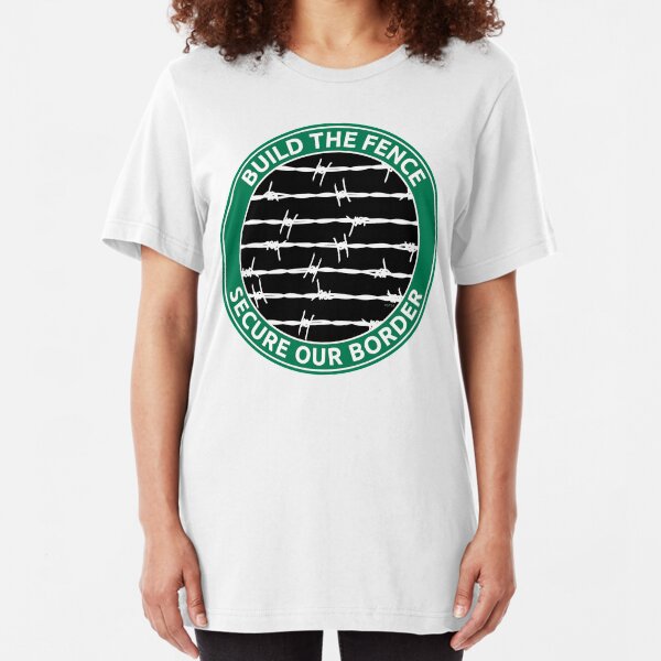 Build The Fence Slim Fit T-Shirt