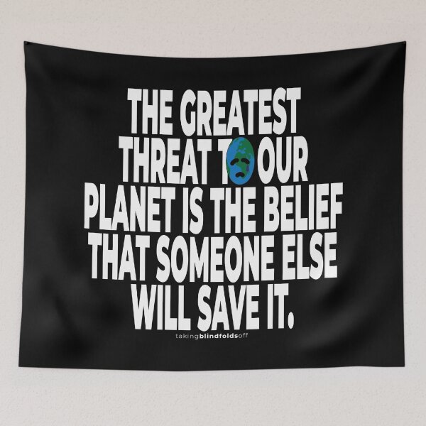Item preview, Climate Activist Graphics #takingblindfoldsoff 48 designed and sold by blindfoldsoff.
