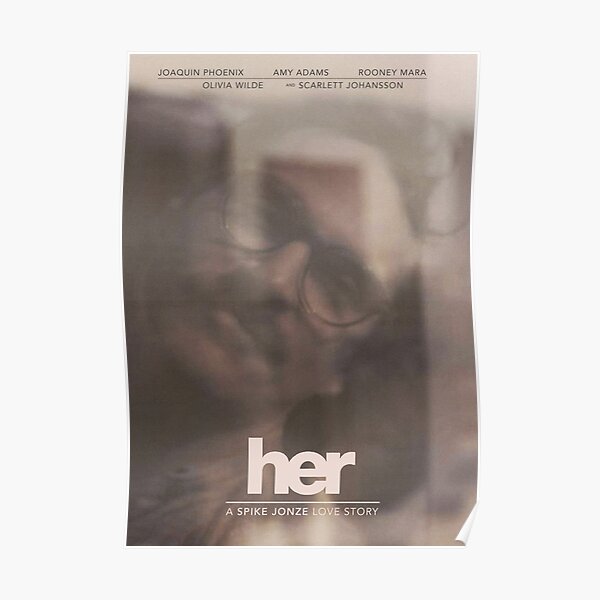 Her - A Spike Jonze Love Story Poster
