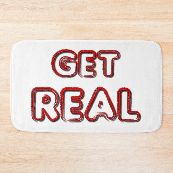 Item preview, Get Real designed and sold by MarkUK97.