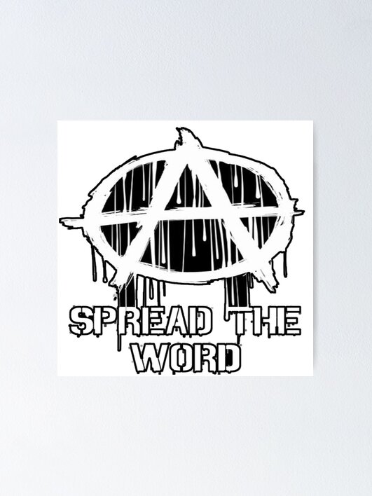 Anarchy: Spread the Word