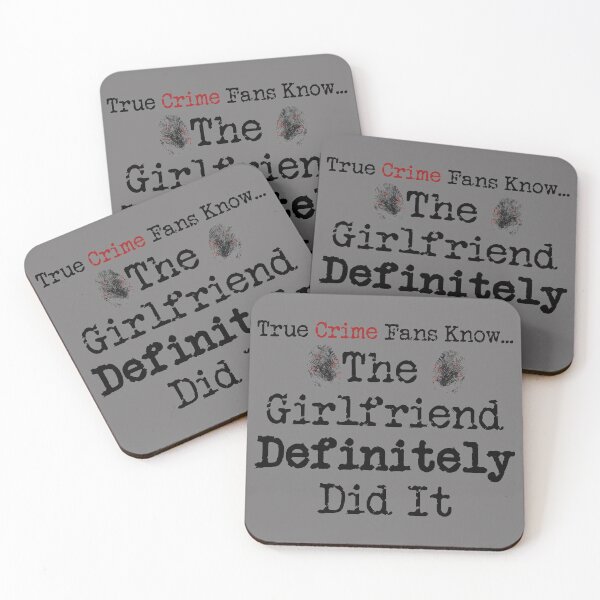 Item preview, True Crime Fans Know... The Girlfriend Did It designed and sold by CrimeLab.