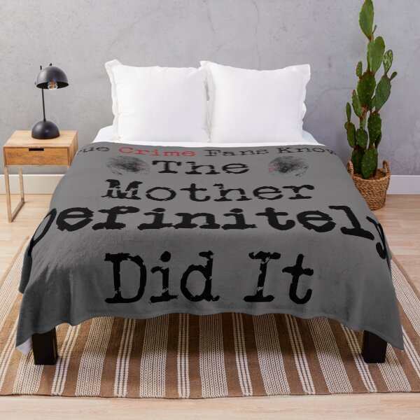 Item preview, True Crime Fans Know... The Mother Did It designed and sold by CrimeLab.