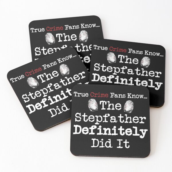 Item preview, True Crime Fans Know... The Stepfather Did It designed and sold by CrimeLab.