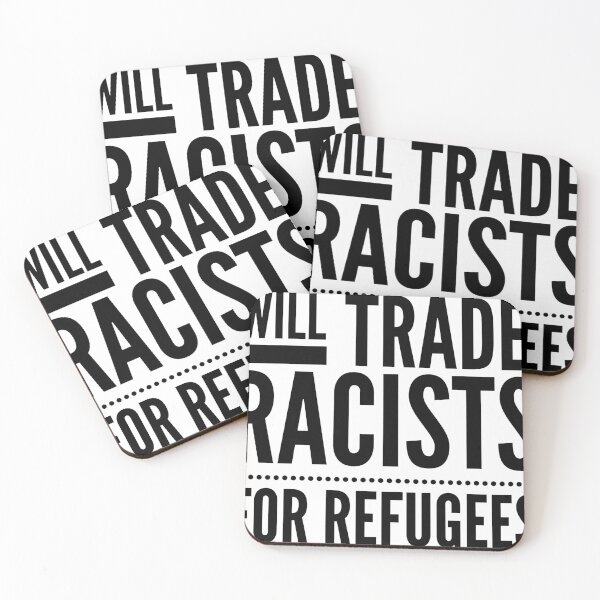 Item preview, Will Trade Racists for Refugees designed and sold by Lady Eva's Shop.