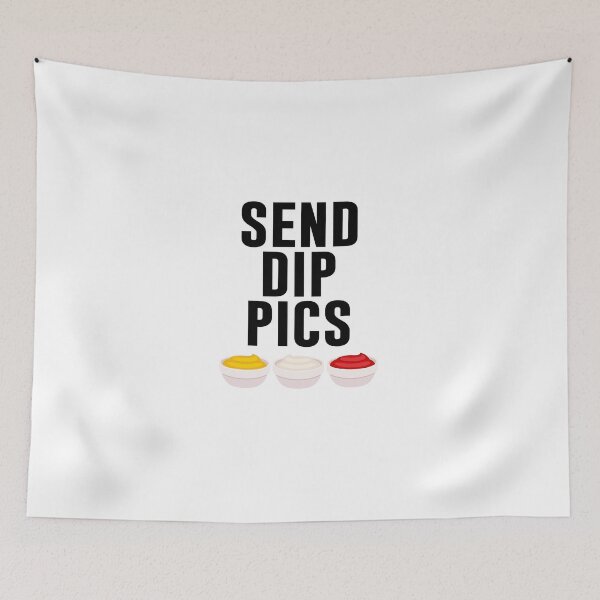 Item preview, Send Dip Pics designed and sold by artsylab.