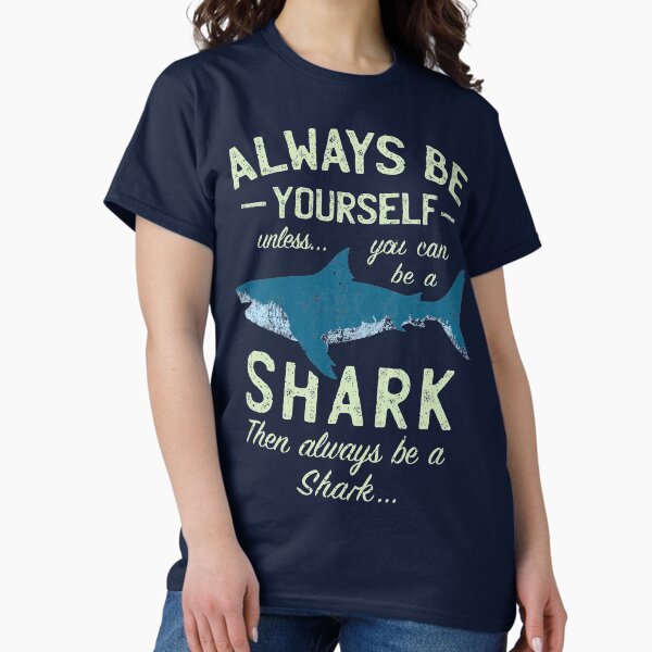 Item preview, Always be a Shark designed and sold by IncognitoMode.