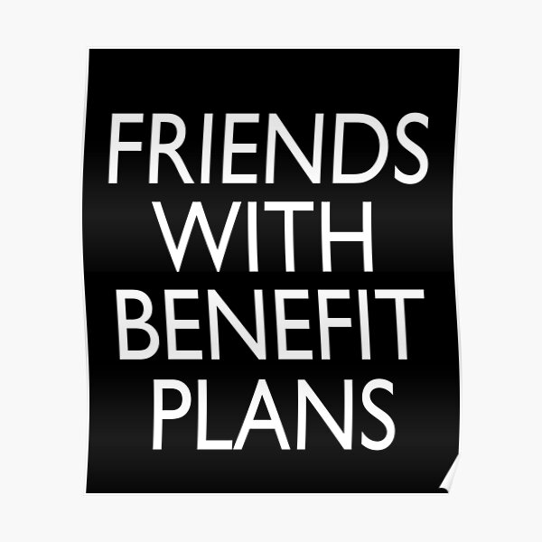 Friends With Benefit Posters Redbubble