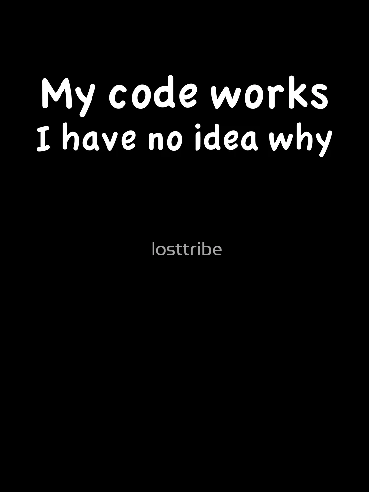 Thumbnail 7 of 7, Oversized T-Shirt, My Code Works Computer Science Coder Programmer designed and sold by losttribe.