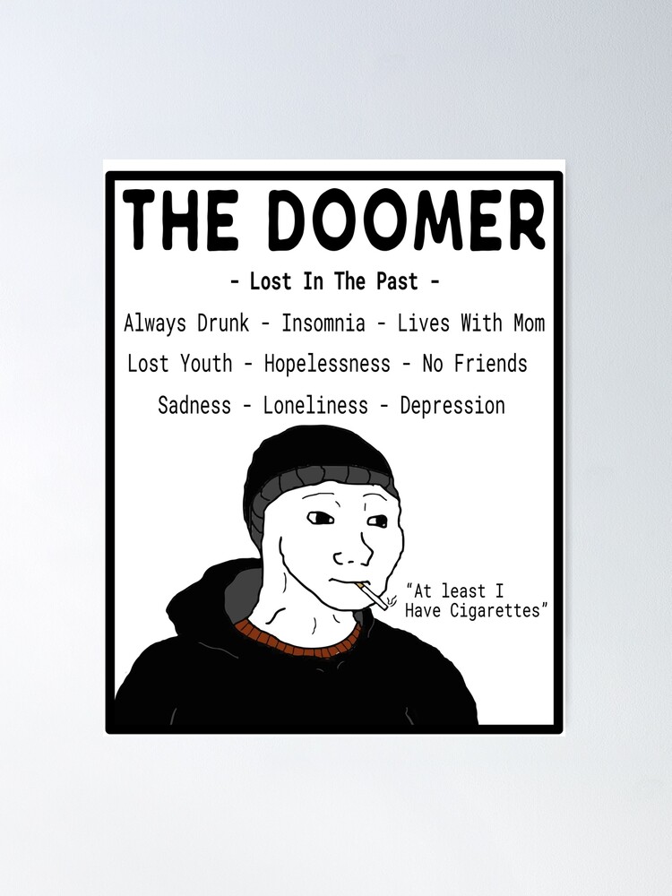 Doomer Wojak | Poster