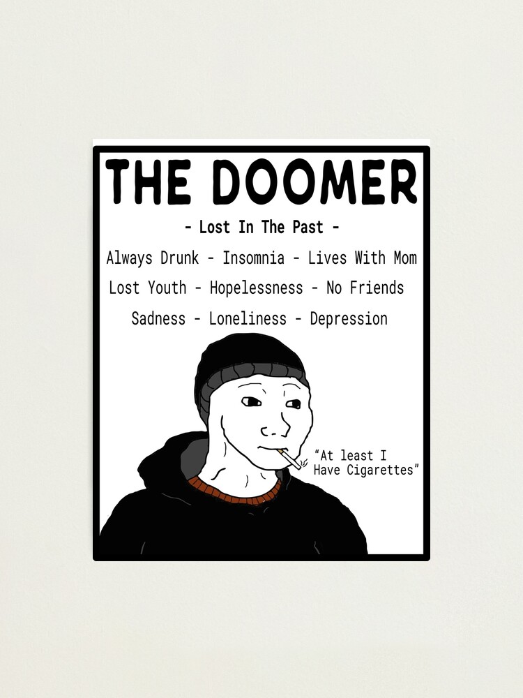 23 Year Old Doomer 