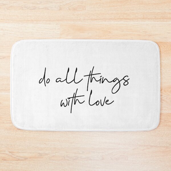 Item preview, Do All Things With Love designed and sold by ZachTheDesigner.