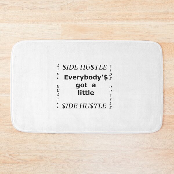 Item preview, Everybody'$ got a little $ide Hu$tle (White) designed and sold by James E. Guin.