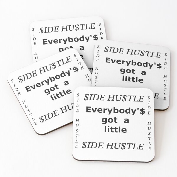 Item preview, Everybody'$ got a little $ide Hu$tle (White) designed and sold by James E. Guin.