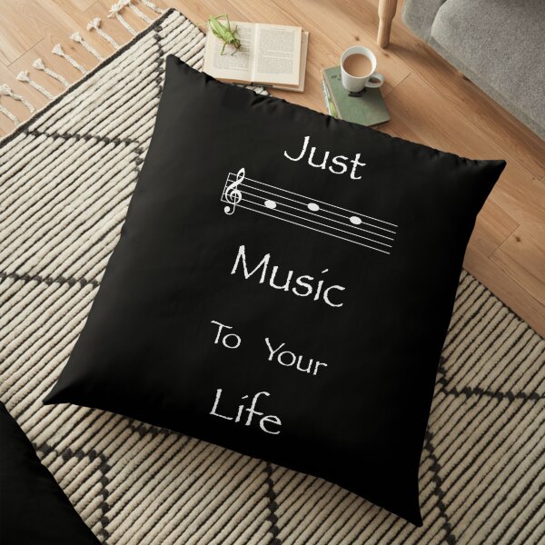 Just Add Music To Your Life (white lettering) Floor Pillow